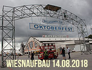 Fotos Aufbauzeit Oktoberfest München 2018 Wiesnaufbau Fotos und Video vom 14.08.2018 (©Foto: Marikka-Laila Maisel)
